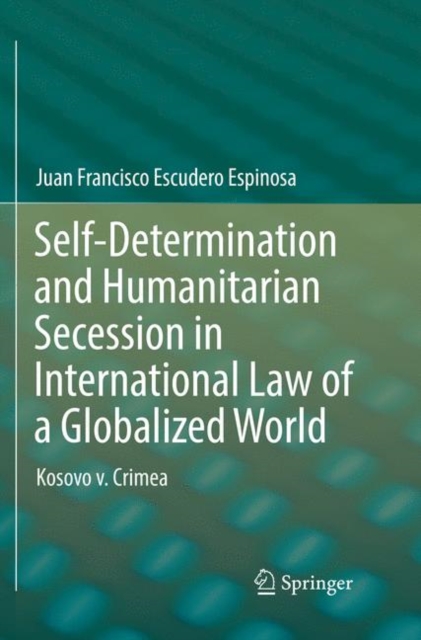 Self-Determination and Humanitarian Secession in International Law of a Globalized World