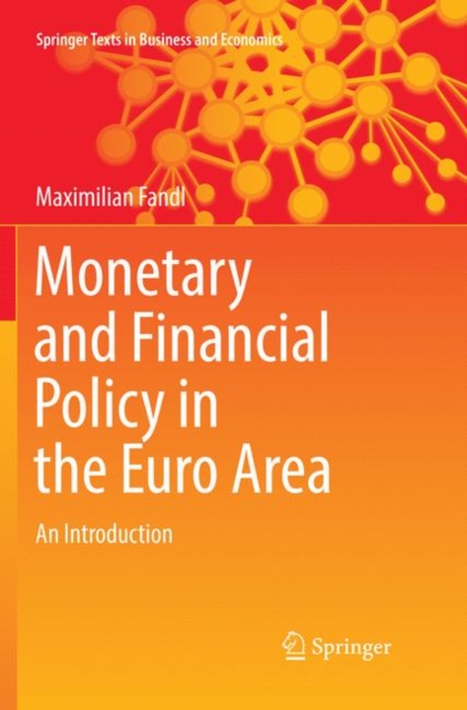 Monetary and Financial Policy in the Euro Area