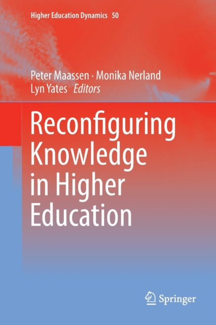 Reconfiguring Knowledge in Higher Education