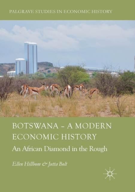 Botswana - A Modern Economic History