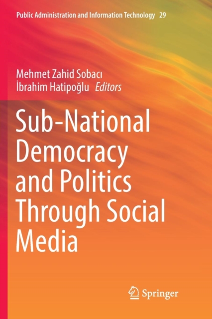 Sub-National Democracy and Politics Through Social Media