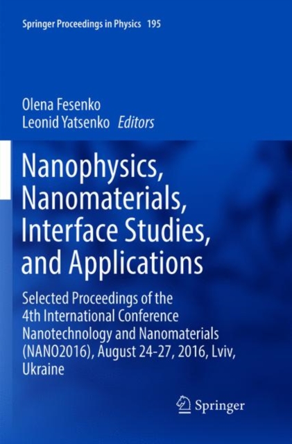 Nanophysics, Nanomaterials, Interface Studies, and Applications
