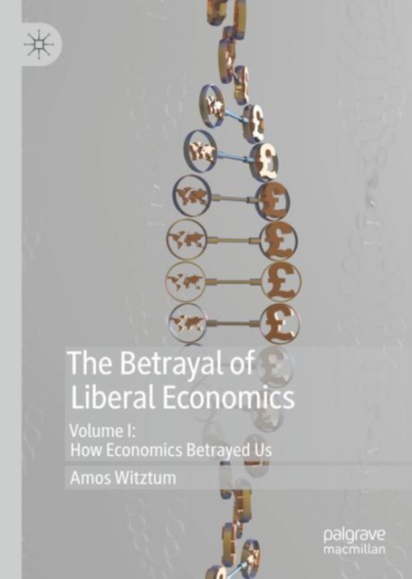 Betrayal of Liberal Economics