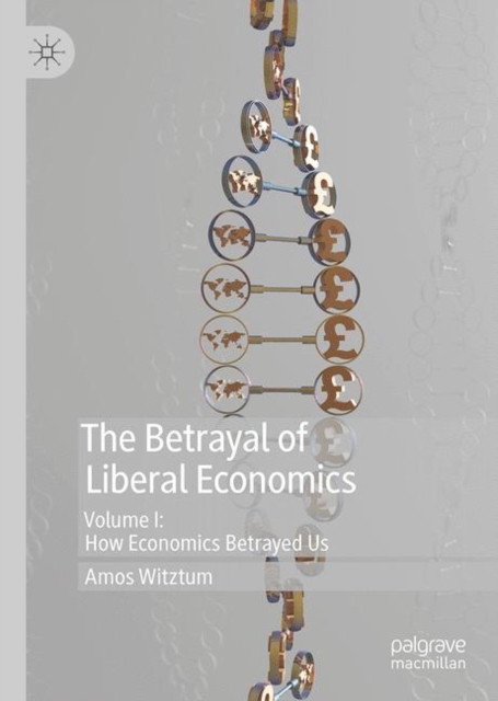 Betrayal of Liberal Economics
