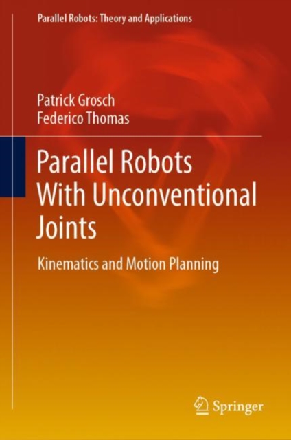 Parallel Robots With Unconventional Joints