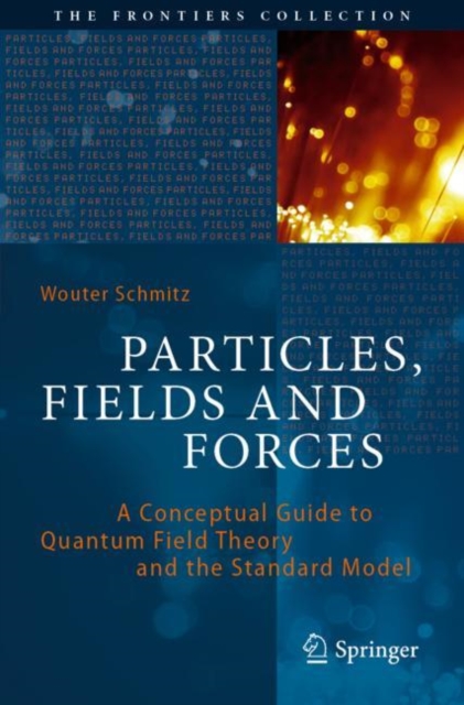 Particles, Fields and Forces