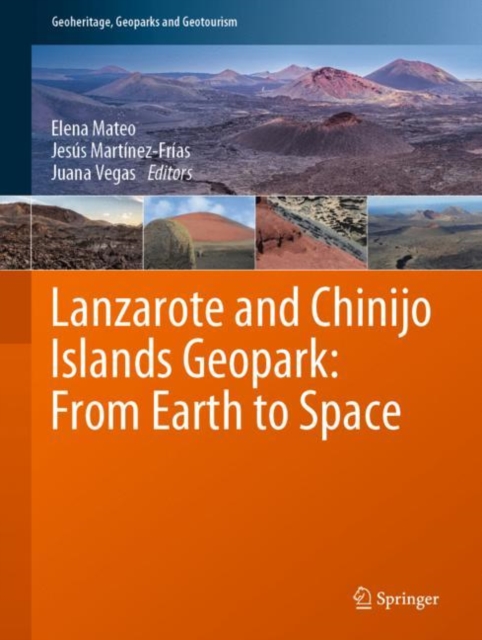 Lanzarote and Chinijo Islands Geopark: From Earth to Space