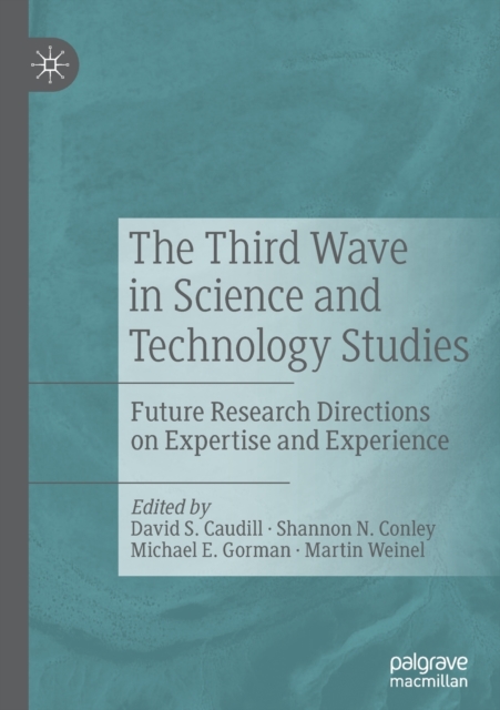 The Third Wave in Science and Technology Studies