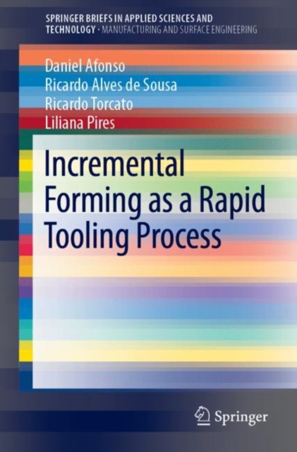 Incremental Forming as a Rapid Tooling Process