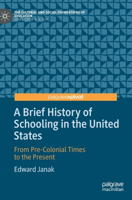 Brief History of Schooling in the United States