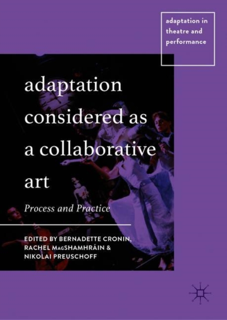 Adaptation Considered as a Collaborative Art
