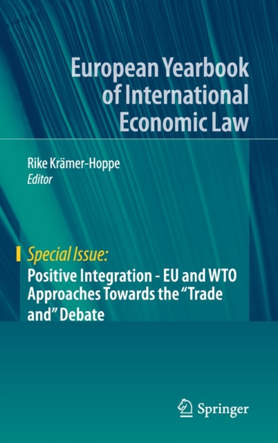 Positive Integration - EU and WTO Approaches Towards the 