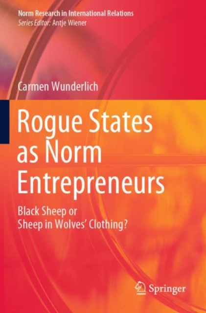 Rogue States as Norm Entrepreneurs