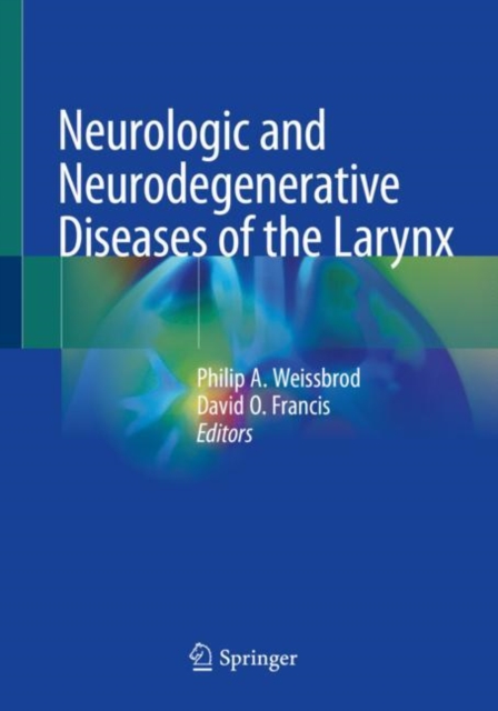 Neurologic and Neurodegenerative Diseases of the Larynx