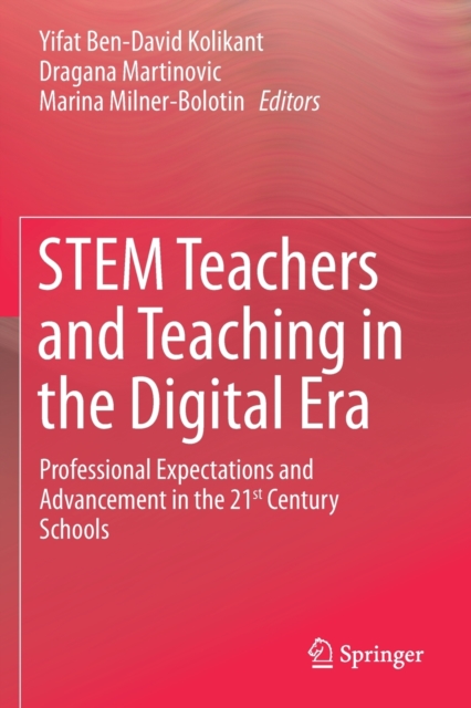 STEM Teachers and Teaching in the Digital Era