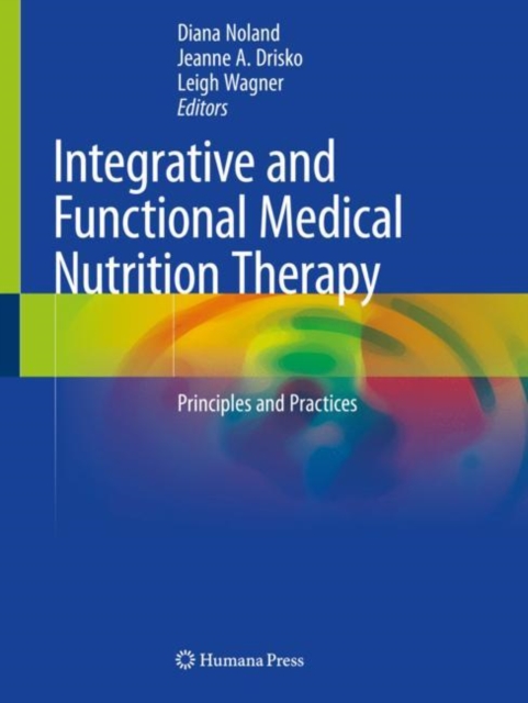 Integrative and Functional Medical Nutrition Therapy