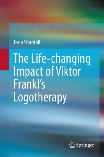 Life-changing Impact of Viktor Frankl's Logotherapy