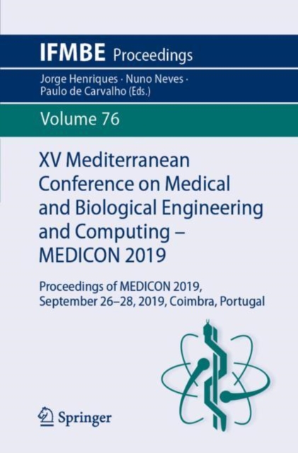 XV Mediterranean Conference on Medical and Biological Engineering and Computing - MEDICON 2019