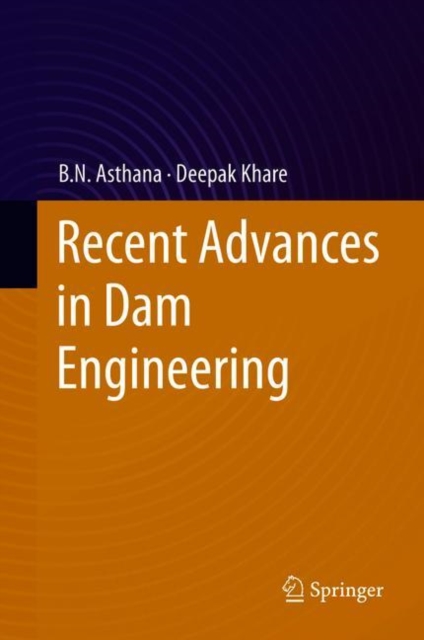 Recent Advances in Dam Engineering