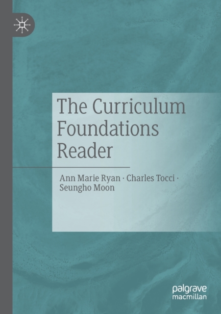 The Curriculum Foundations Reader