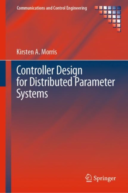 Controller Design for Distributed Parameter Systems