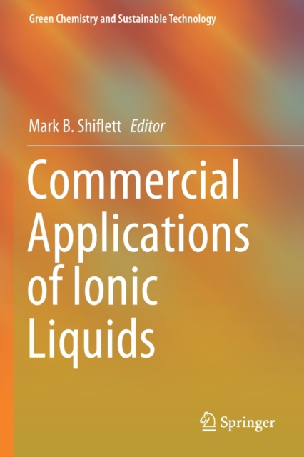 Commercial Applications of Ionic Liquids