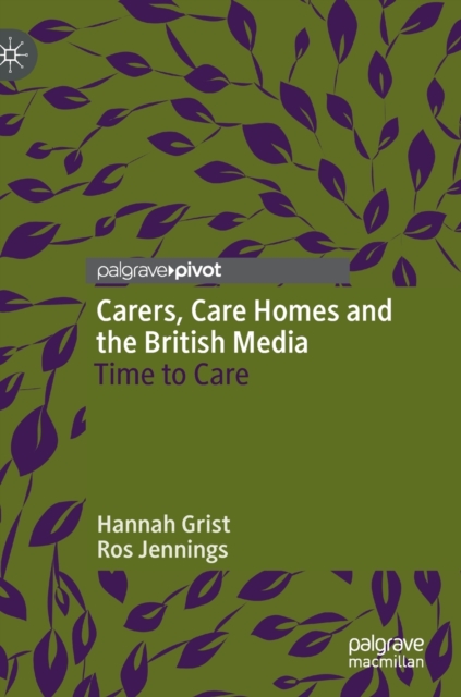 Carers, Care Homes and the British Media