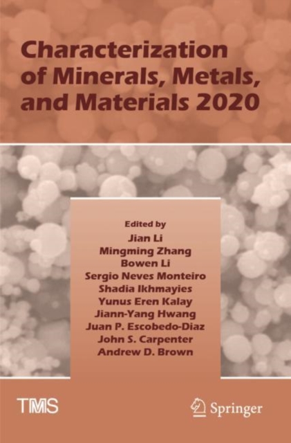 Characterization of Minerals, Metals, and Materials 2020