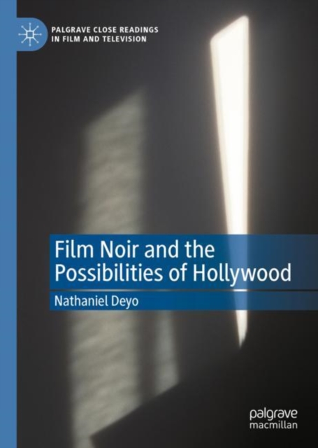 Film Noir and the Possibilities of Hollywood