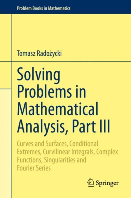 Solving Problems in Mathematical Analysis, Part III