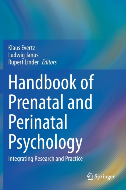 Handbook of Prenatal and Perinatal Psychology