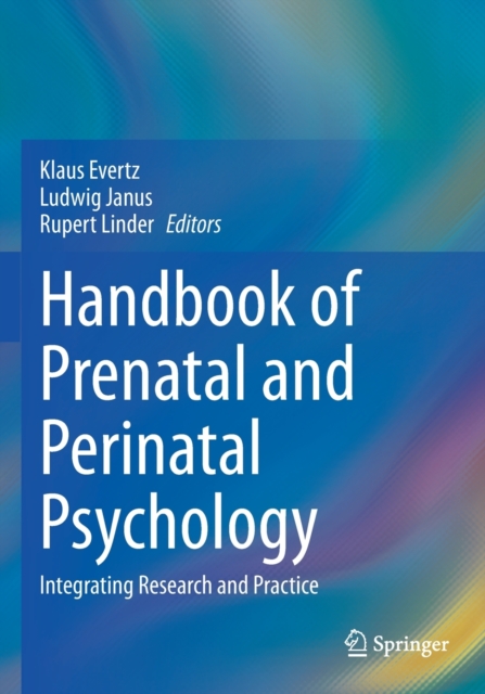 Handbook of Prenatal and Perinatal Psychology