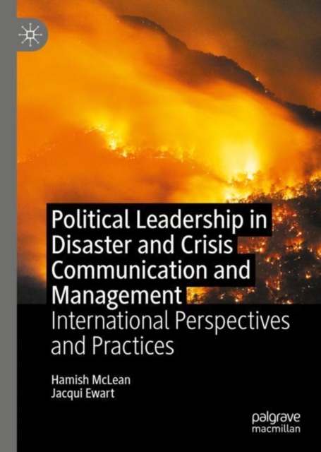 Political Leadership in Disaster and Crisis Communication and Management