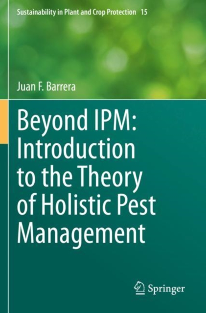 Beyond IPM: Introduction to the Theory of Holistic Pest Management