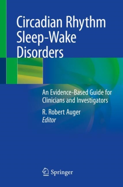 Circadian Rhythm Sleep-Wake Disorders