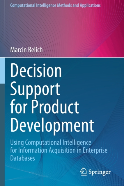 Decision Support for Product Development