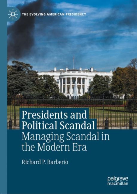 Presidents and Political Scandal