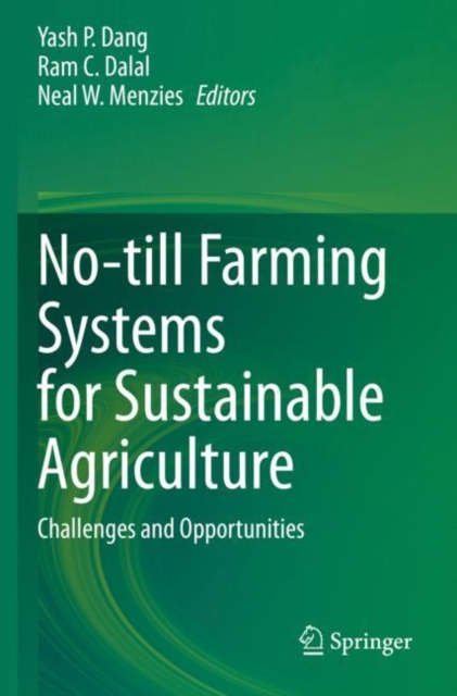 No-till Farming Systems for Sustainable Agriculture
