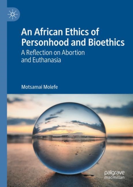 African Ethics of Personhood and Bioethics