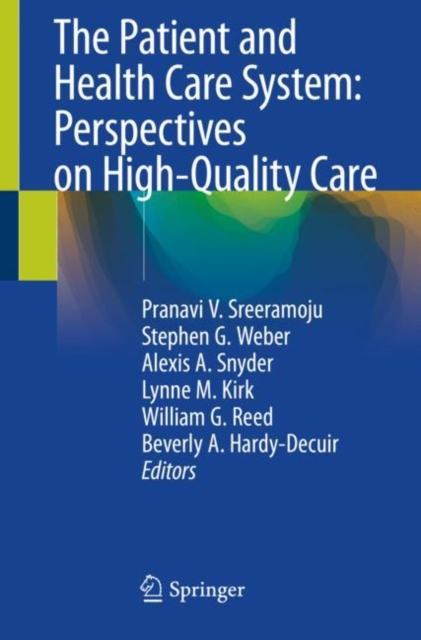 Patient and Health Care System: Perspectives on High-Quality Care