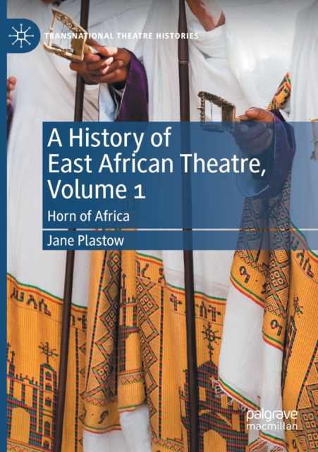 History of East African Theatre, Volume 1