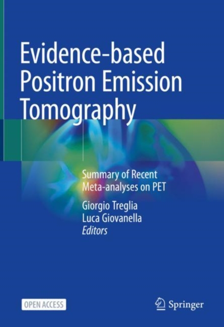 Evidence-based Positron Emission Tomography