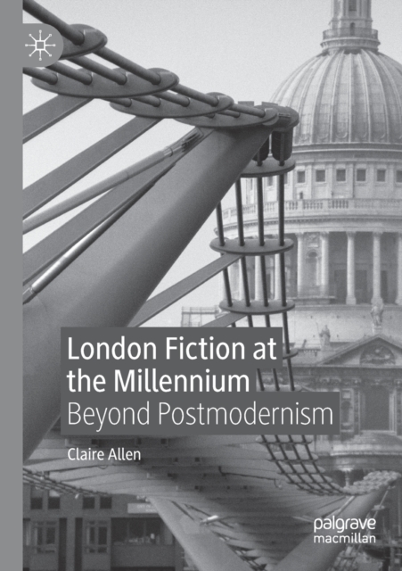 London Fiction at the Millennium