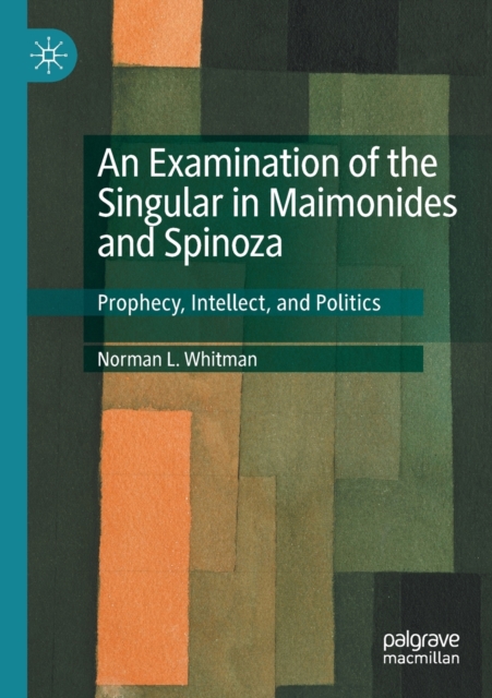 Examination of the Singular in Maimonides and Spinoza