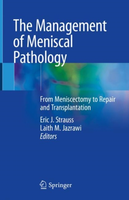 Management of Meniscal Pathology
