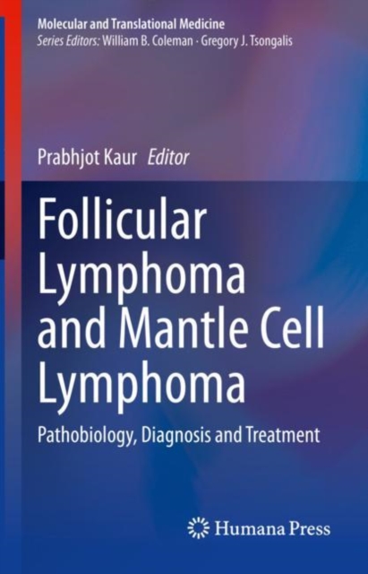 Follicular Lymphoma and Mantle Cell Lymphoma