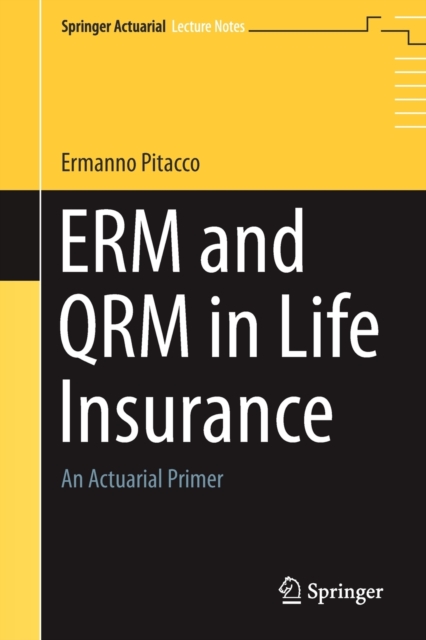 ERM and QRM in Life Insurance