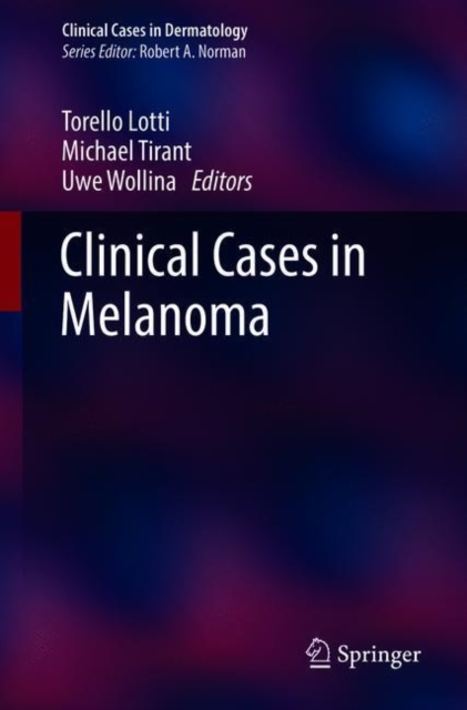 Clinical Cases in Melanoma