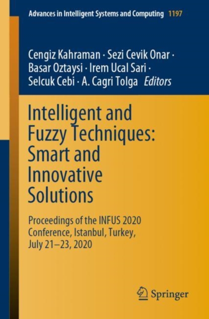 Intelligent and Fuzzy Techniques: Smart and Innovative Solutions