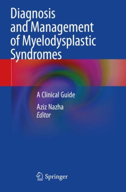 Diagnosis and Management of Myelodysplastic Syndromes